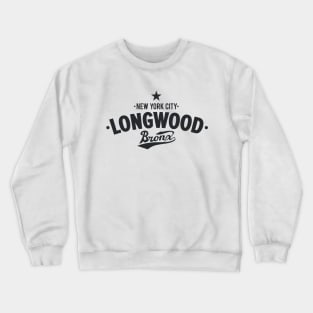 Longwood Bronx - Longwood, NYC Apparel Crewneck Sweatshirt